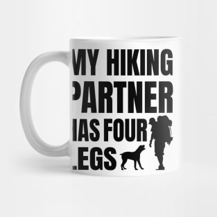 My Hiking Partner Has Four Legs Mug